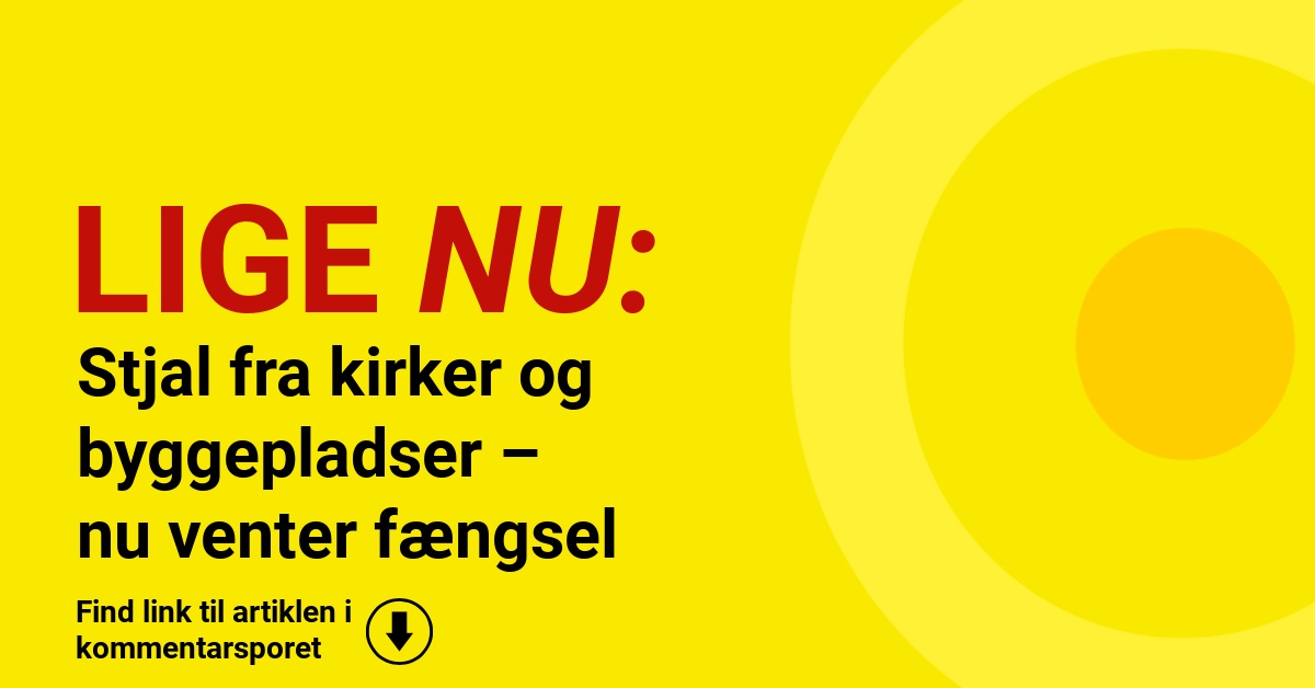 Stjal fra kirker og byggepladser – nu venter fængsel
