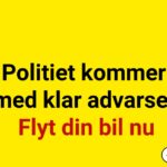 Politiet kommer med klar advarsel: Flyt din bil nu
