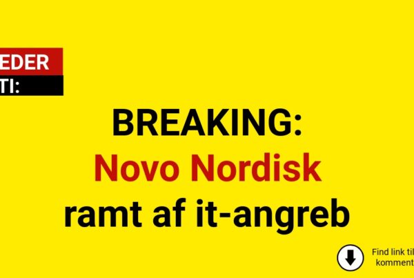 BREAKING: Novo Nordisk ramt af it-angreb