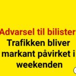 Advarsel til bilister: Trafikken bliver markant påvirket i weekenden