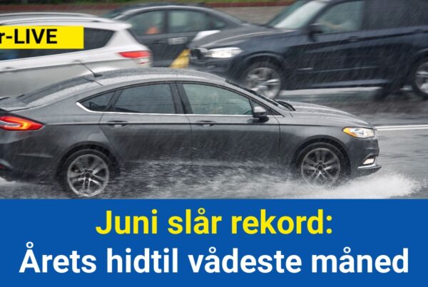 Juni slår rekord: Årets hidtil vådeste måned
