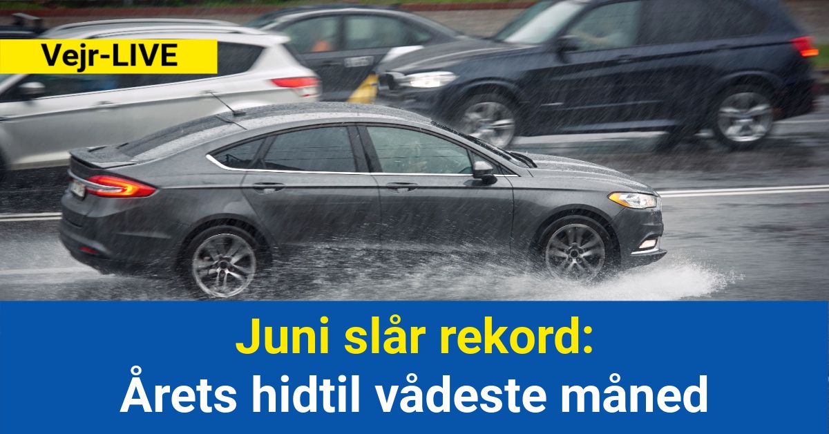 Juni slår rekord: Årets hidtil vådeste måned