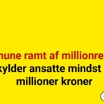 Kommune ramt af millionregning: Skylder ansatte mindst 18 millioner kroner
