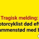 Tragisk melding: Motorcyklist død efter sammenstød med bil