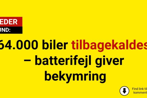 64.000 biler tilbagekaldes – batterifejl giver bekymring