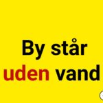 LIGE NU: By står uden vand