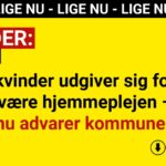 To kvinder udgiver sig for at være hjemmeplejen – nu advarer kommunen