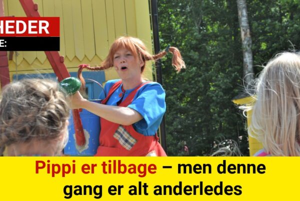 Nu sker det: Pippi Langstrømpe vender tilbage