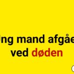 Ung mand afgået ved døden