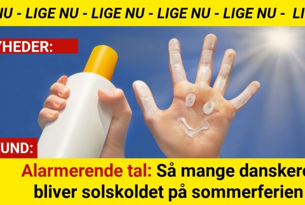 Alarmerende tal: Så mange danskere bliver solskoldet på sommerferien