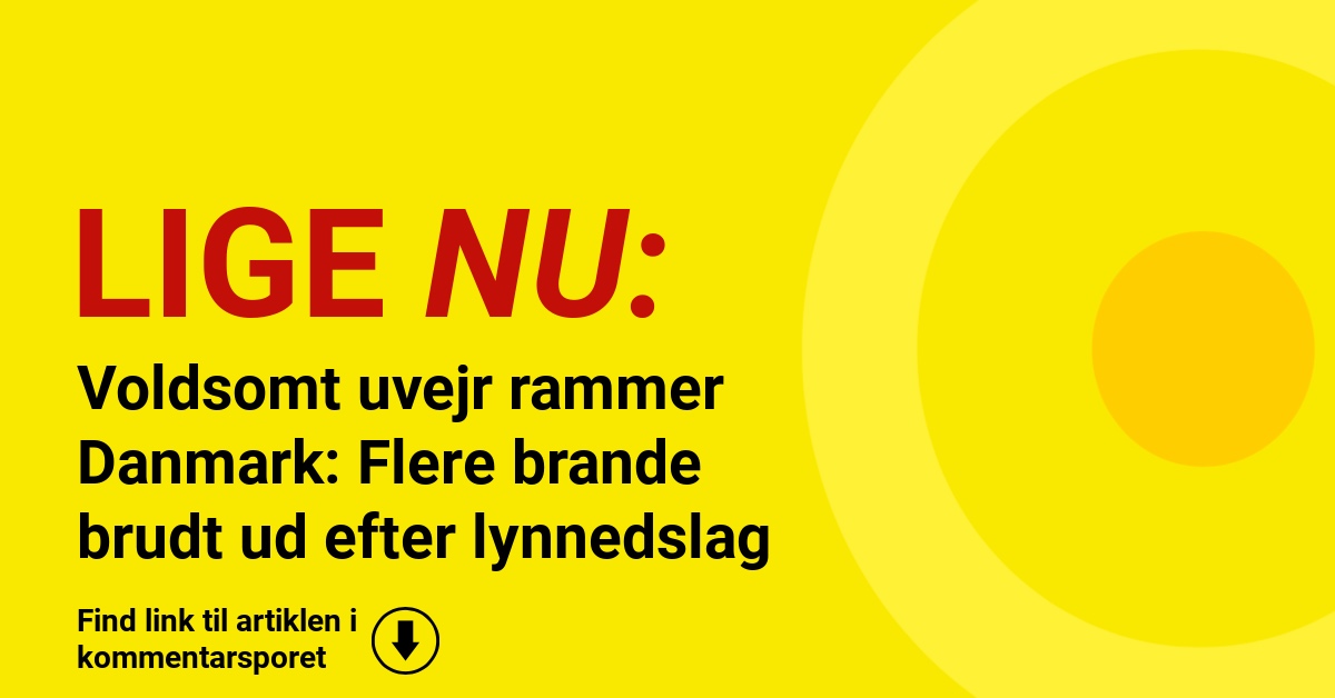 Voldsomt uvejr rammer Danmark: Flere brande brudt ud efter lynnedslag