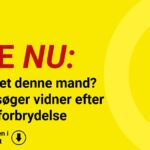 Har du set denne mand? Politiet søger vidner efter alvorlig forbrydelse