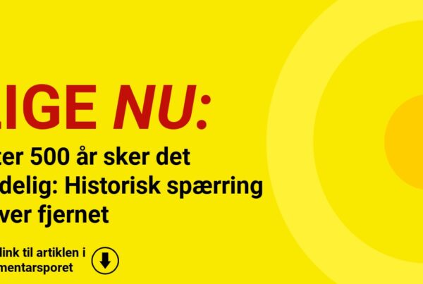 Efter 500 år sker det endelig: Historisk spærring bliver fjernet