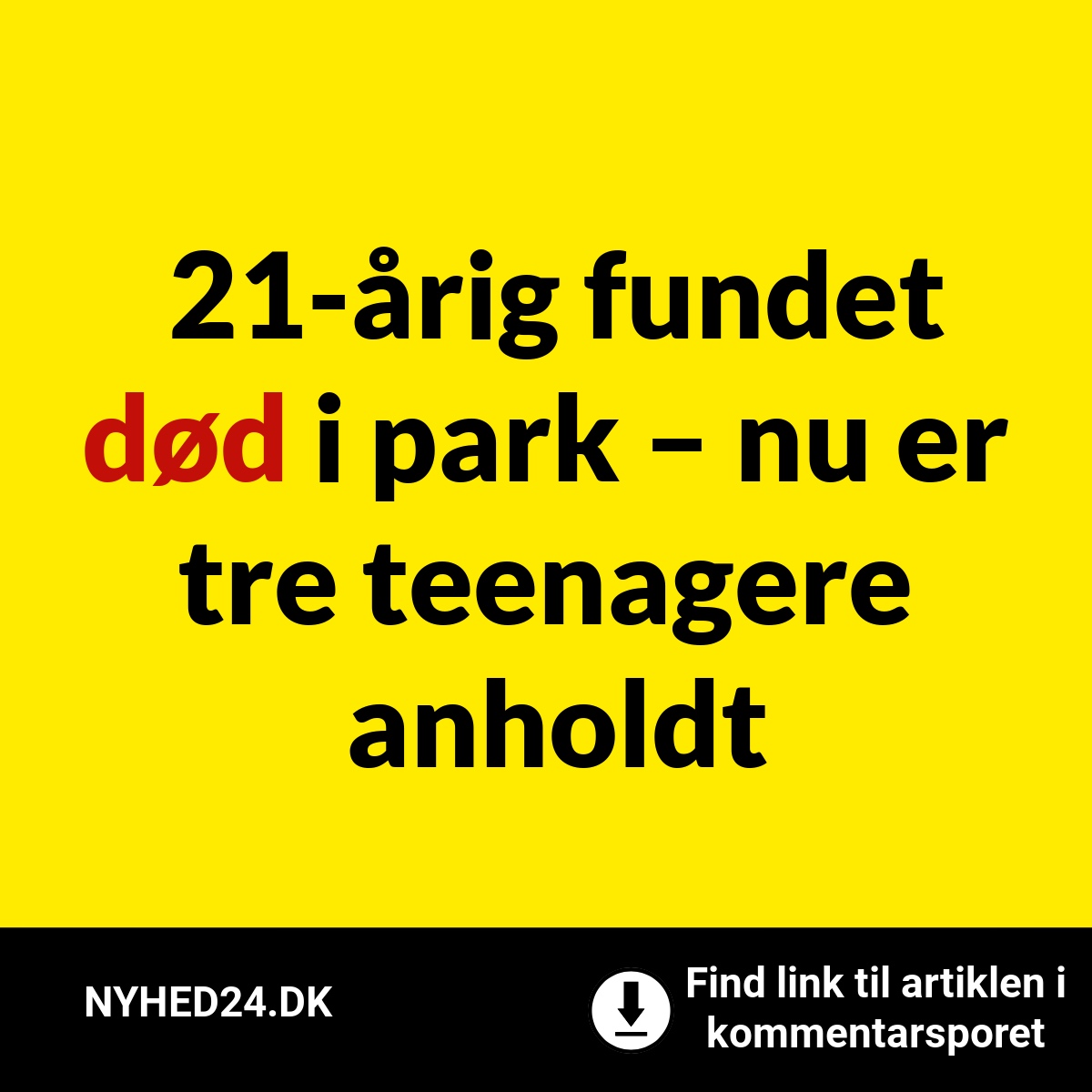 21-årig fundet død i park – nu er tre teenagere anholdt