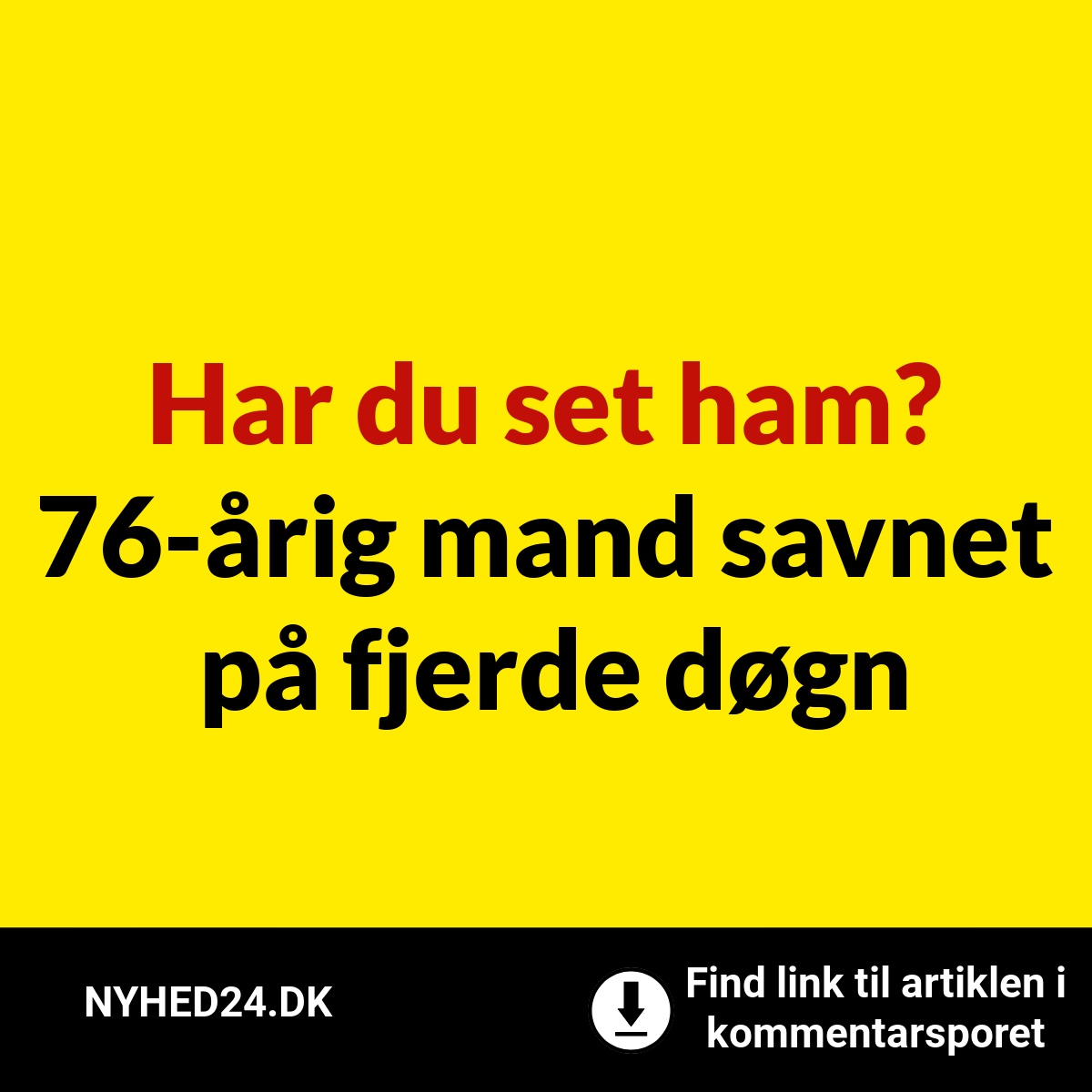 Har du set ham? 76-årig mand savnet på fjerde døgn