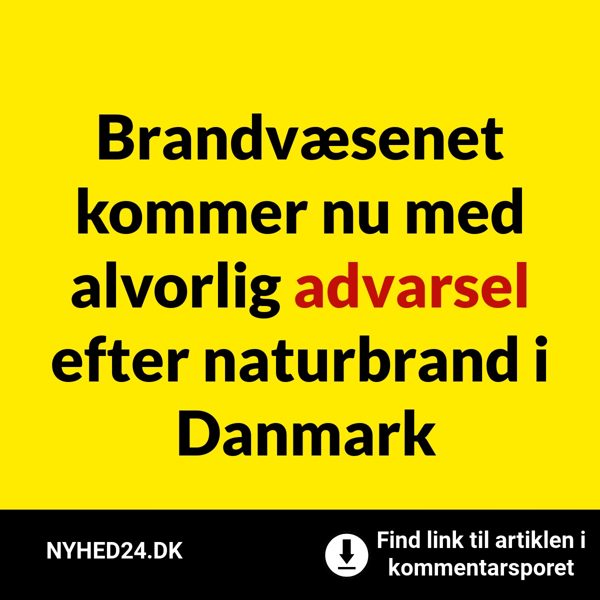 Brandvæsenet kommer nu med alvorlig advarsel efter naturbrand i Danmark