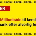 Millionbøde til kendt bank efter alvorlig fejl