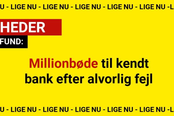 Millionbøde til kendt bank efter alvorlig fejl