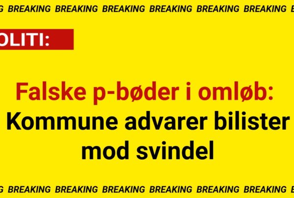 Falske p-bøder i omløb: Kommune advarer bilister mod svindel