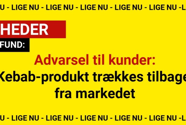 Advarsel til kunder: Kebab-produkt trækkes tilbage fra markedet