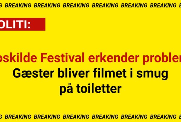 Roskilde Festival erkender problem: Gæster bliver filmet i smug på toiletter