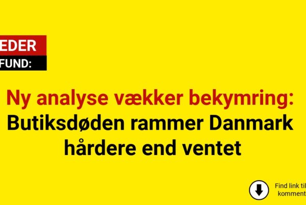 Ny analyse vækker bekymring: Butiksdøden rammer Danmark hårdere end ventet
