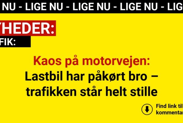 Kaos på motorvejen: Lastbil har påkørt bro – trafikken står helt stille