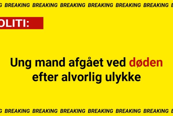 Ung mand afgået ved døden efter alvorlig ulykke