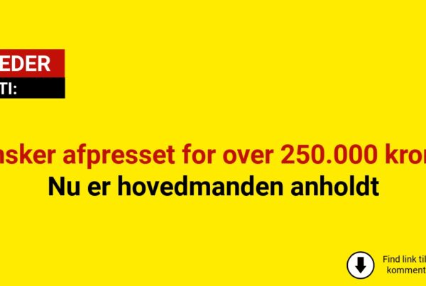 Dansker afpresset for over 250.000 kroner: Nu er hovedmanden anholdt