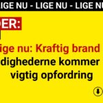 Lige nu: Kraftig brand – myndighederne kommer med vigtig opfordring