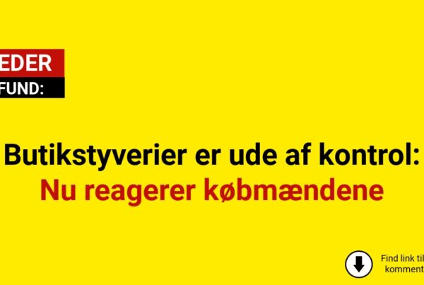 Butikstyverier er ude af kontrol: Nu reagerer købmændene