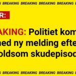 BREAKING: Politiet kommer med ny melding efter voldsom skudepisode