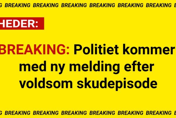 BREAKING: Politiet kommer med ny melding efter voldsom skudepisode