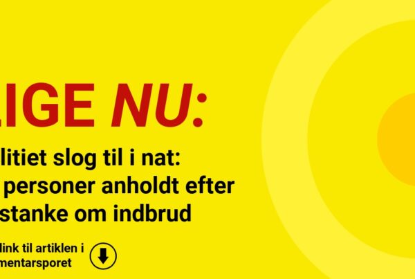 Politiet slog til i nat: To personer anholdt efter mistanke om indbrud