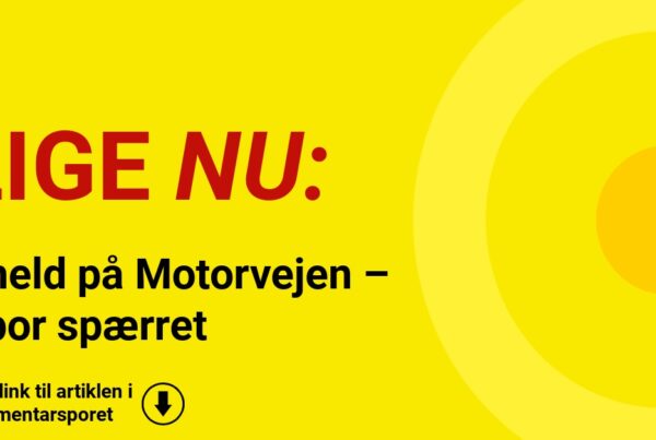 Uheld på Motorvejen – Spor spærret