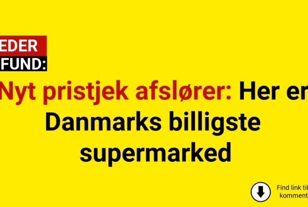 Nyt pristjek afslører: Her er Danmarks billigste supermarked
