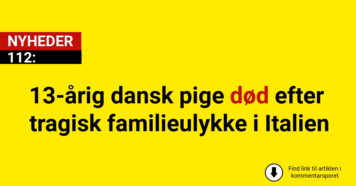 13-årig dansk pige død efter tragisk familieulykke i Italien
