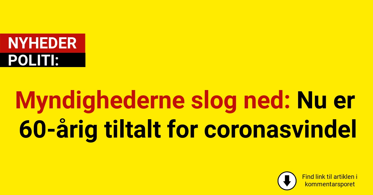 Myndighederne slog ned: Nu er 60-årig tiltalt for coronasvindel