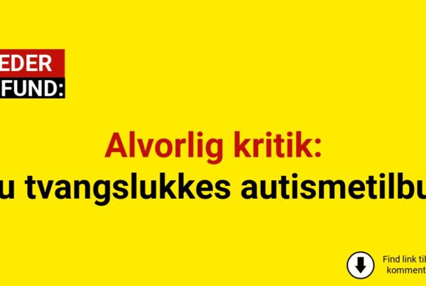 Alvorlig kritik: Nu tvangslukkes autismetilbud