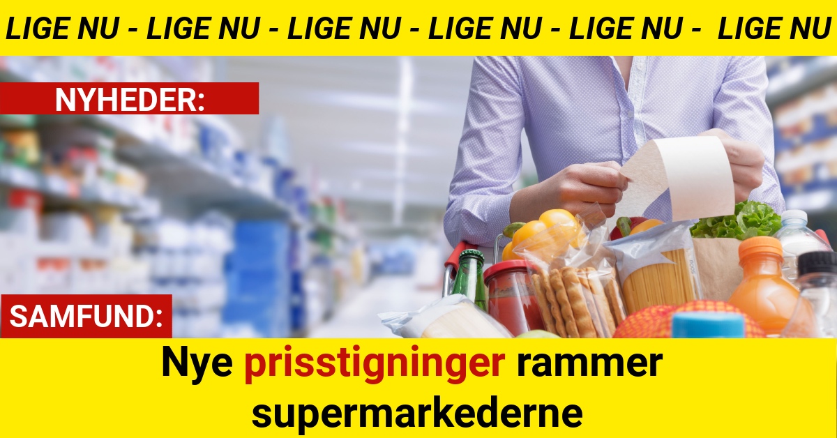 Nye prisstigninger rammer supermarkederne
