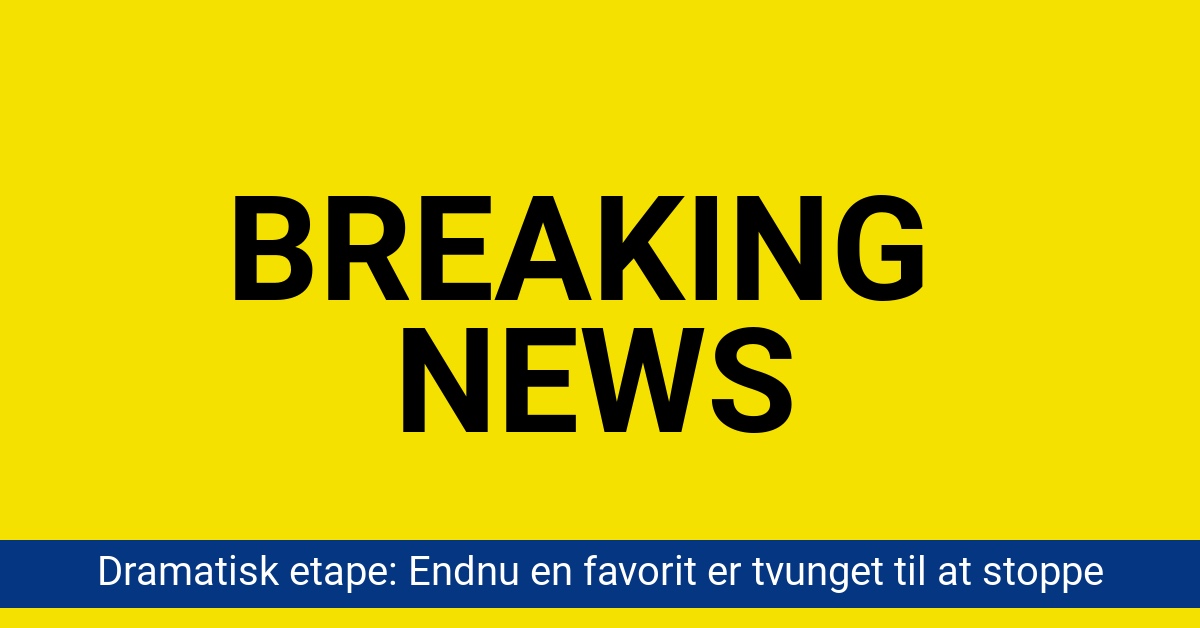 Dramatisk etape: Endnu en favorit er tvunget til at stoppe