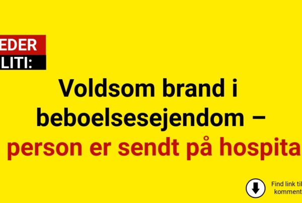 Voldsom brand i beboelsesejendom – én person er sendt på hospitalet