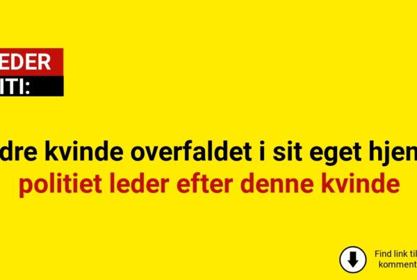 Ældre kvinde overfaldet i sit eget hjem – politiet leder efter denne kvinde