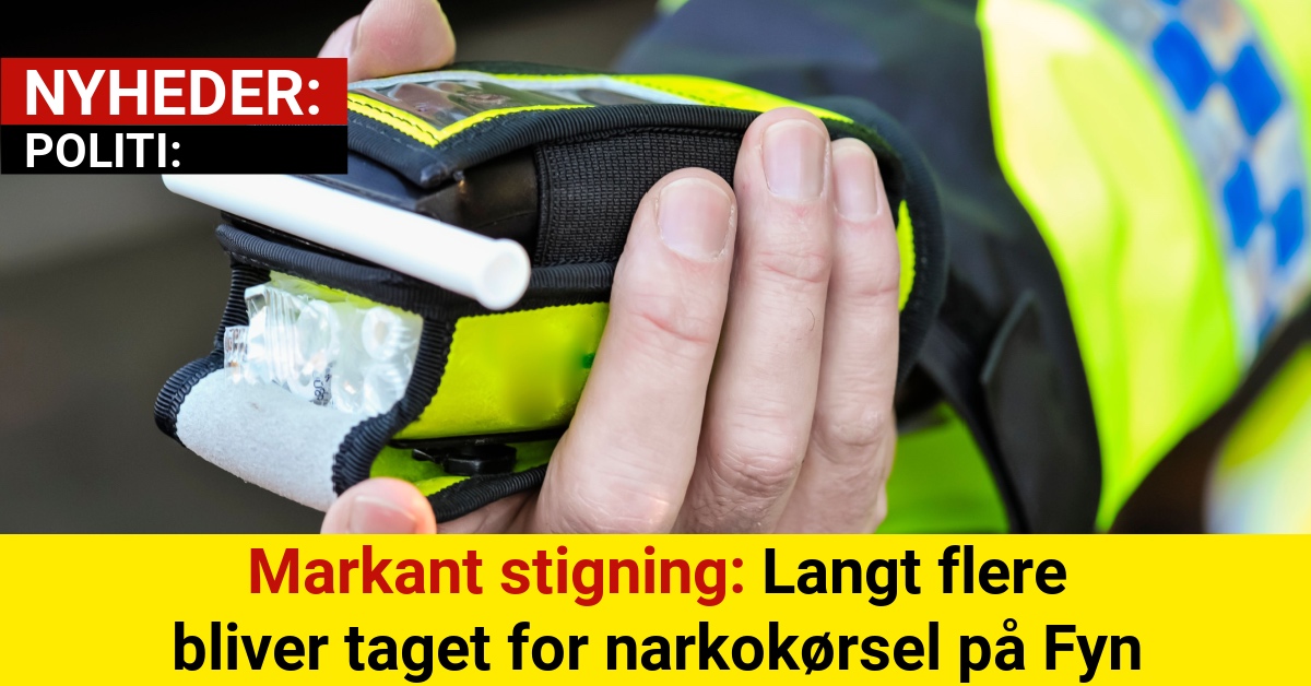Markant stigning: Langt flere bliver taget for narkokørsel på Fyn