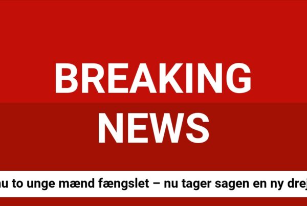Endnu to unge mænd fængslet – nu tager sagen en ny drejning