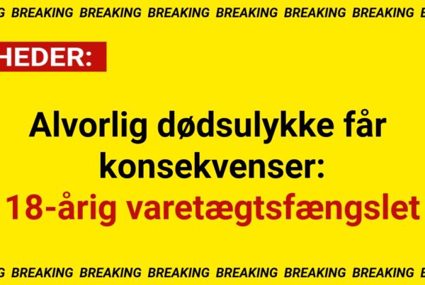 Alvorlig dødsulykke får konsekvenser: 18-årig varetægtsfængslet