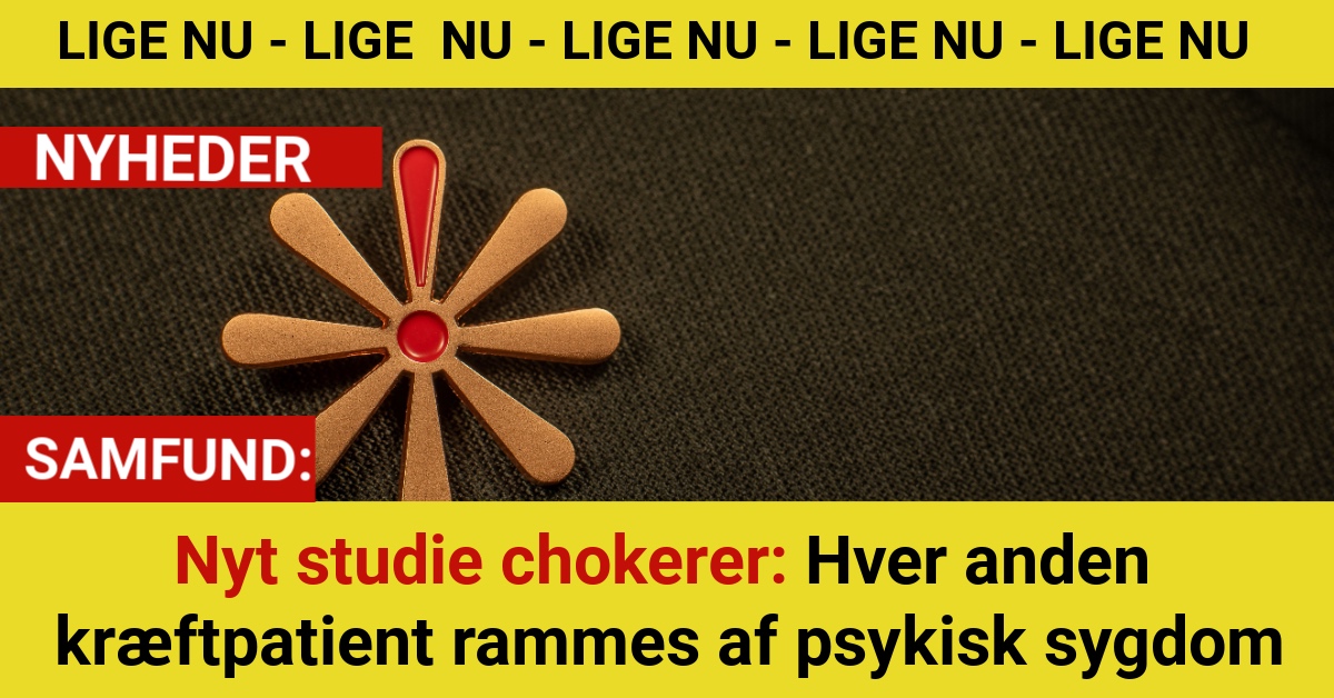 Nyt studie chokerer: Hver anden kræftpatient rammes af psykisk sygdom