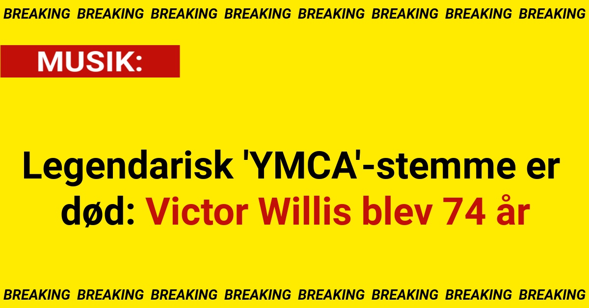 Legendarisk 'YMCA'-stemme er død: Victor Willis blev 74 år