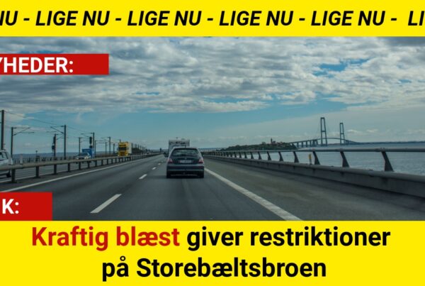 Kraftig blæst giver restriktioner på Storebæltsbroen