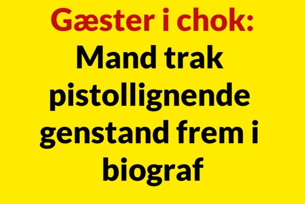 Gæster i chok: Mand trak pistollignende genstand frem i biograf